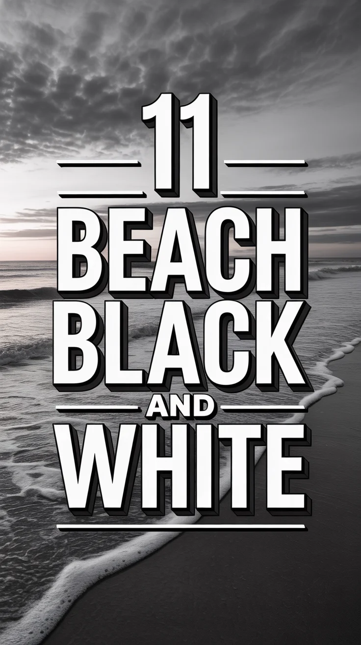 📸 11 Beach Black And White