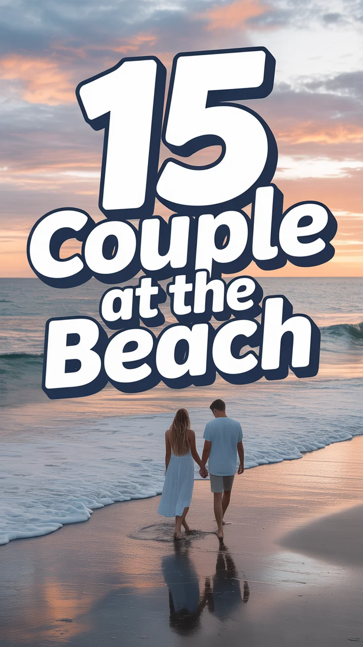 🌞 15 Couple At The Beach
