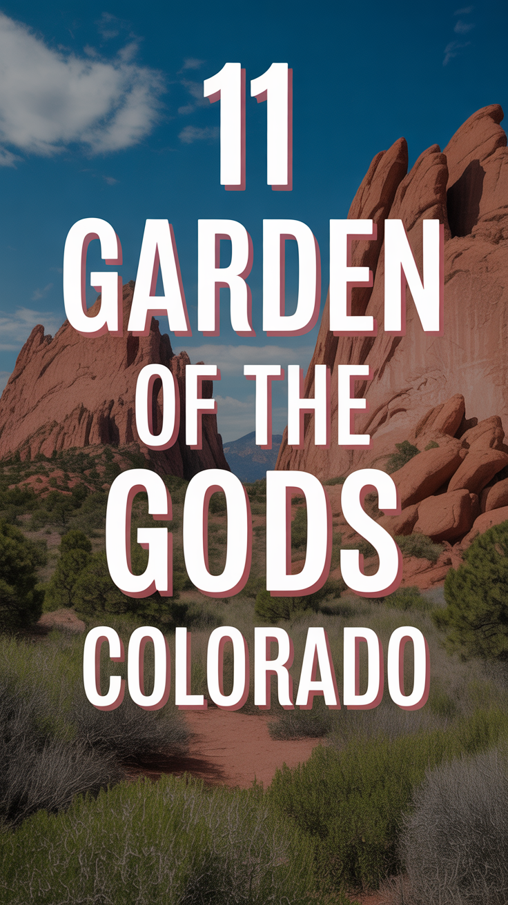 🏞️ 11 Garden Of The Gods Colorado