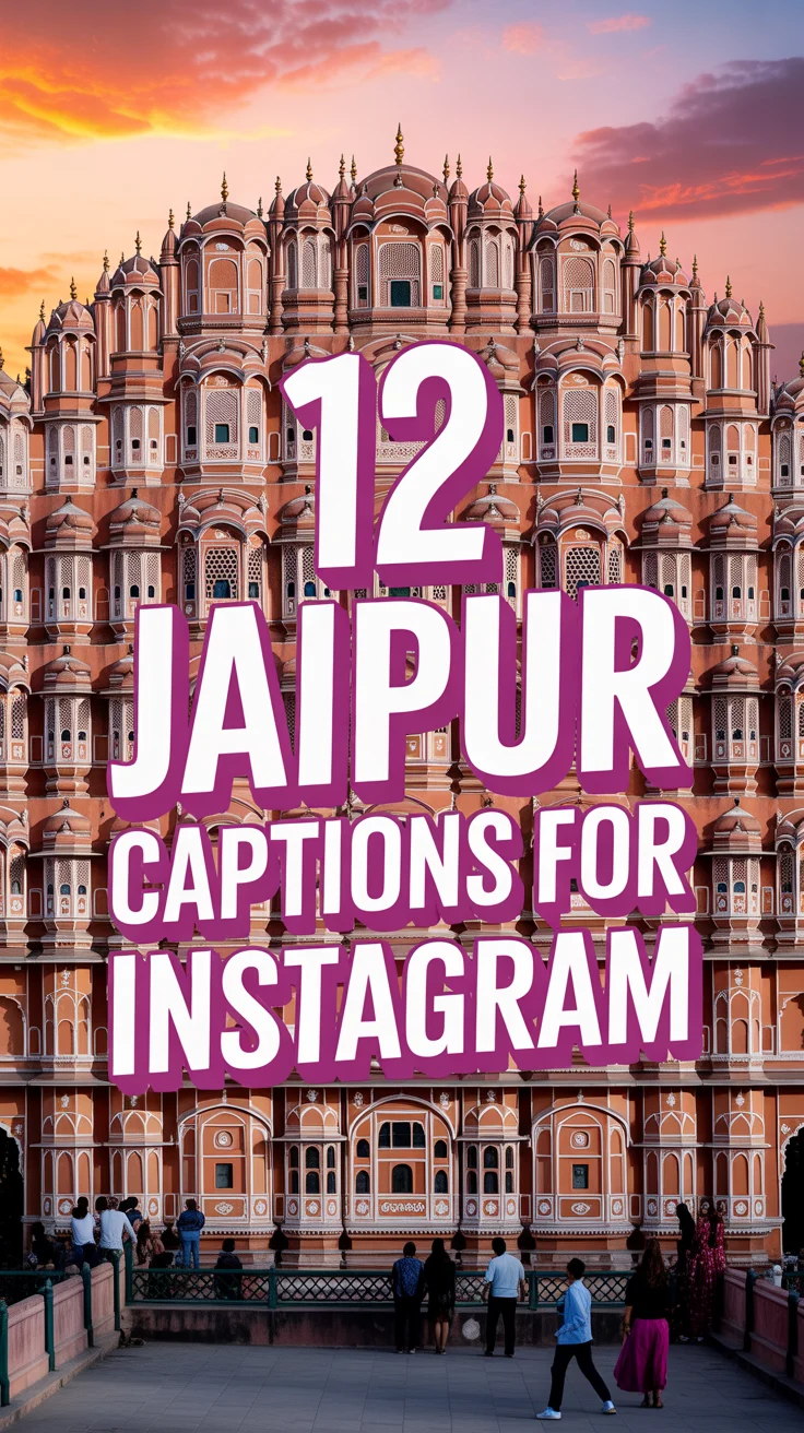 💖 12 Jaipur Captions For Instagram