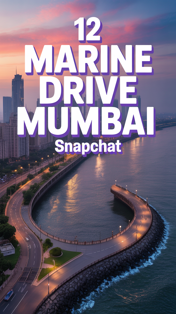 📸 12 Marine Drive Mumbai Snapchat