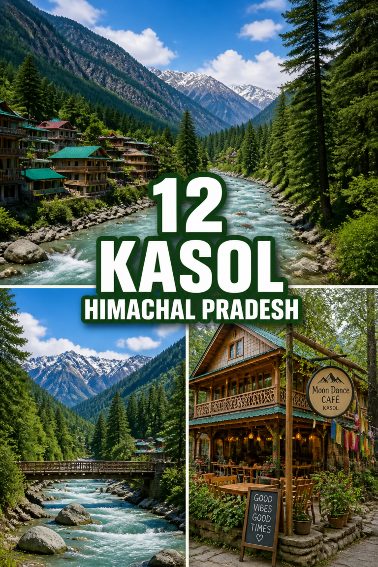 🏔️ 12 Kasol Himachal Pradesh