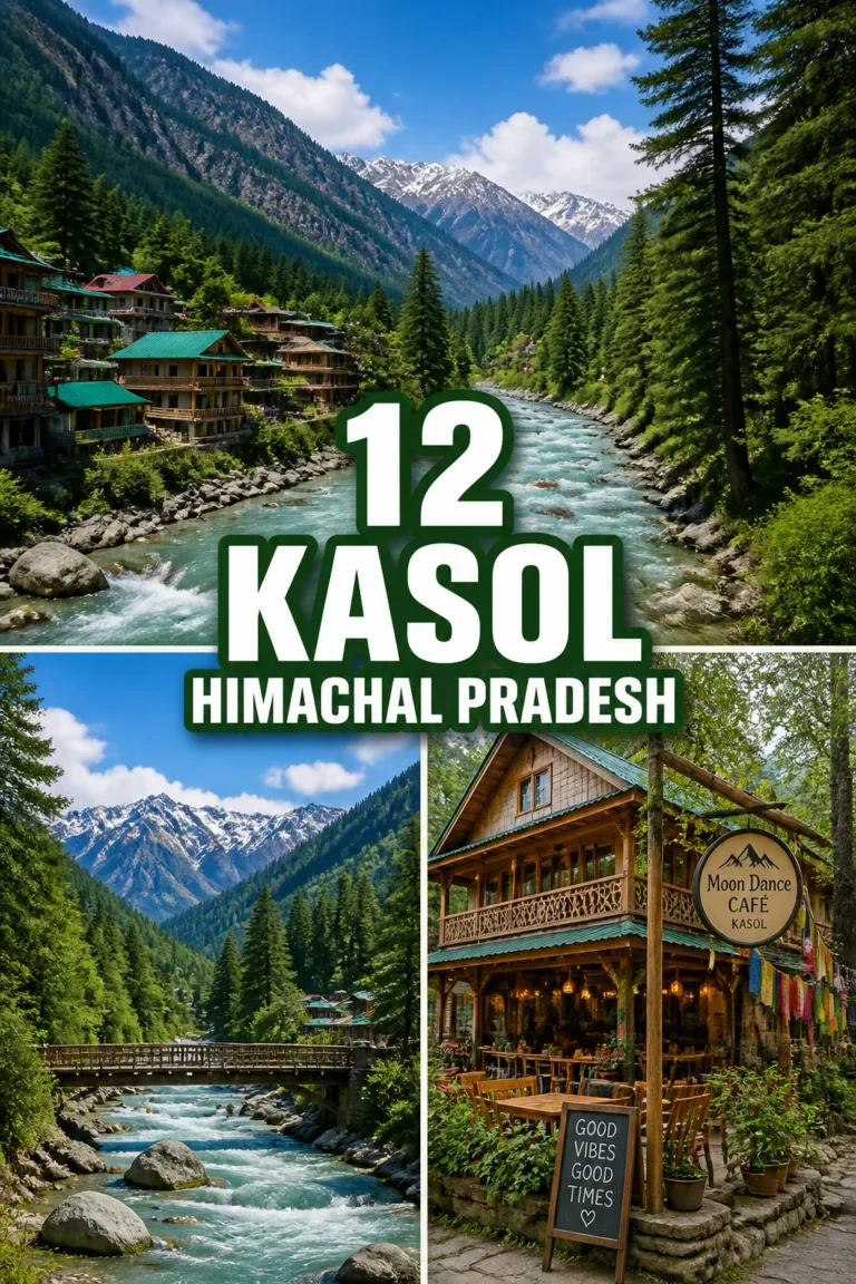🏔️ 12 Kasol Himachal Pradesh